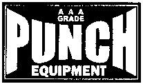 AAA GRADE PUNCH EQUIPMENT