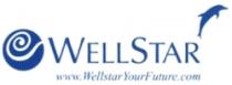 WELLSTAR www.WellstarYourFuture.com