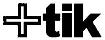 +tik