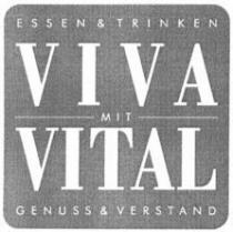ESSEN & TRINKEN VIVA MIT VITAL GENUSS & VERSTAND