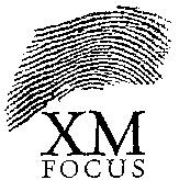 XM FOCUS