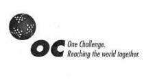 OC One Challenge. Reaching the world together.
