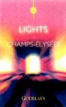 LIGHTS OF CHAMPS-ÉLYSÉES GUERLAIN