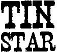 TIN STAR