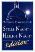 ORIGINAL OBERNDORFER STILLE NACHT - HEILIGE NACHT Edition