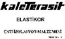 kaleTerasit ELASTIKOR ÇATI IZOLASYON MALZEMESI TURK MALI