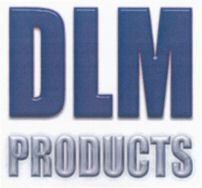 DLM PRODUCTS