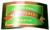 TRADIZIONALE BELLA TERESA TOMATEN
