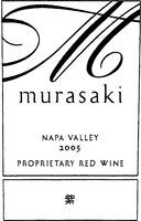 murasaki NAPA VALLEY 2005 PROPRIETARY RED WINE