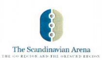 The Scandinavian Arena THE GO-REGION AND THE ÖRESUND REGION