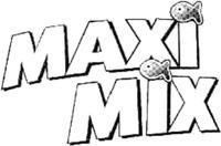 MAXI MIX