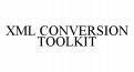 XML CONVERSION TOOLKIT