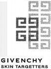 GG GIVENCHY SKIN TARGETTERS