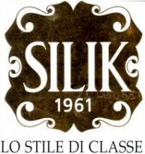 SILIK 1961 LO STILE DI CLASSE