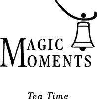 MAGIC MOMENTS Tea Time