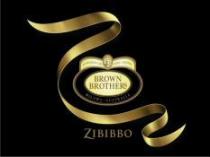 BROWN BROTHERS ZIBIBBO