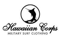 Hawaiian Corps MILITARY SURF CLOTHING