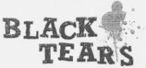 BLACK TEARS