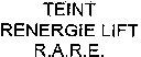 TEINT RENERGIE LIFT R.A.R.E.