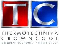 TC THERMOTECHNIKA CROWN COOL EUROPEAN ECONOMIC INTEREST GROUP
