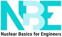 NBE Nuclear Basics for Engineers