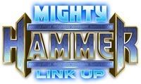 MIGHTY HAMMER LINK UP