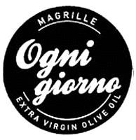 MAGRILLE Ogni giorno EXTRA VIRGIN OLIVE OIL