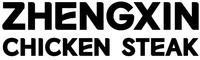 ZHENGXIN CHICKEN STEAK