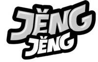JENG JENG