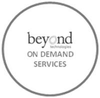 beyond technologies ON DEMAND SERVICES