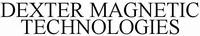 DEXTER MAGNETIC TECHNOLOGIES