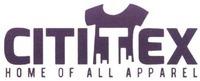 CITITEX HOME OF ALL APPAREL