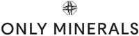 ONLY MINERALS