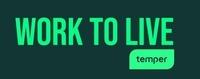 WORK TO LIVE temper