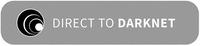 DIRECT TO DARKNET