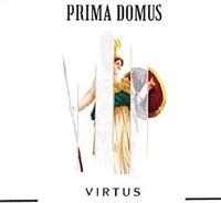 PRIMA DOMUS VIRTUS