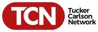 TCN Tucker Carlson Network