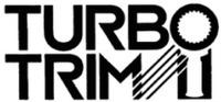 TURBO TRIM