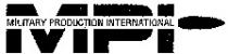 MPI MILITARY PRODUCTION INTERNATIONAL