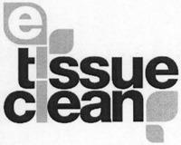 e-tissue clean