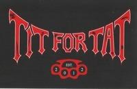 TIT FOR TAT EST. 2012