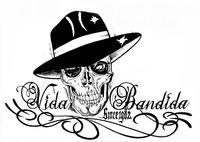 Vida Bandida Since 1982