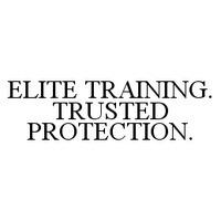 ELITE TRAINING. TRUSTED PROTECTION.