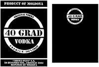 PRODUCT OF MOLDOVA, 40 GRAD VODKA, ORIGINAL VODKA, PREMIUM 100% GRAIN, 20 BUCURIEI STR., CHISINAU 2004, REPUBLIC OF MOLDOVA