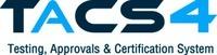 TACS4 Testing, Approvals & Certification System