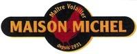 MAISON MICHEL Maître Volailler depuis 1931