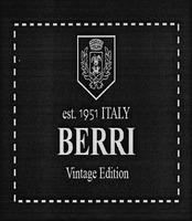 est. 1951 ITALY BERRI Vintage Edition
