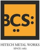 BCS HITECH METAL WORKS SINCE 1982