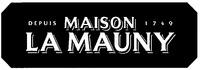 MAISON LA MAUNY DEPUIS 1749