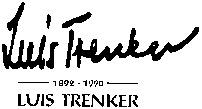 LUIS TRENKER 1892 - 1990